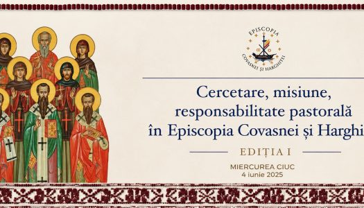 Simpozionul „Cercetare, misiune, responsabilitate pastorală în Episcopia Covasnei și Harghitei”